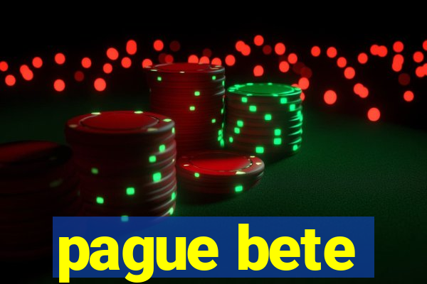 pague bete